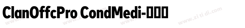 ClanOffcPro CondMedi字体转换 ClanOffcPro CondMedi字体转换